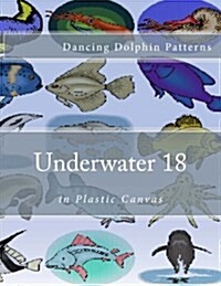 Underwater 18: In Plastic Canvas (Paperback)