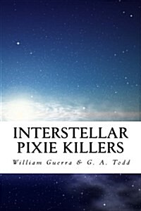 Interstellar Pixie Killers (Paperback)