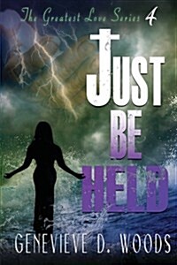 Just Be Held (Paperback)