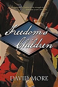 Freedoms Children (Paperback)