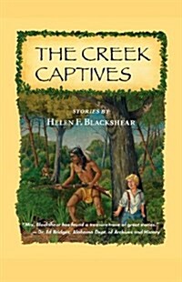 The Creek Captives: Stories (Paperback)