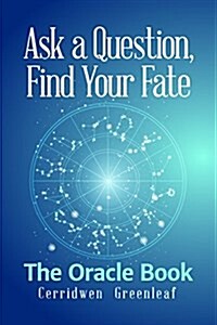 Ask a Question, Find Your Fate: The Oracle Book (Paperback)