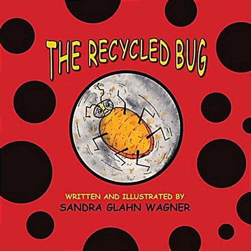 The Recycled Bug (Paperback)