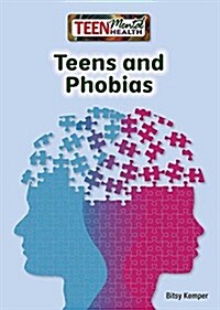 Teens and Phobias (Hardcover)