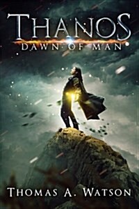 Thanos: Dawn of Man (Paperback)