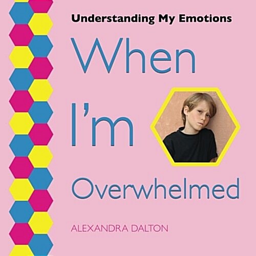 When Im Overwhelmed (Paperback)