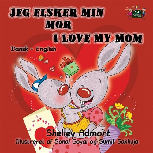 Jeg Elsker Min Mor I Love My Mom: Danish English Bilingual Edition (Paperback)