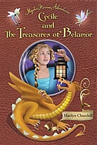 Cecile and the Treasures of Belamor: Mystic Heroine Adventures (Paperback)