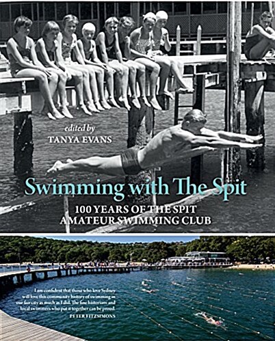 Swimming with the Spit: 100 Years of the Spit Amateur Swimming Club (Paperback)