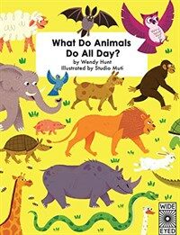 What Do Animals Do All Day? (Hardcover)