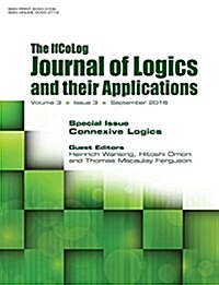 Ifcolog Journal of Logics and Their Applications. Volume 3, Number 3: Connexive Logics (Paperback)