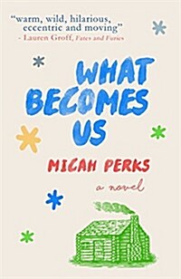 What Becomes Us (Hardcover)