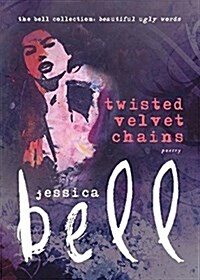 Twisted Velvet Chains (Paperback)