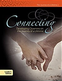 Connecting Developing Closeness on the Journey of a Lifetime (Paperback)