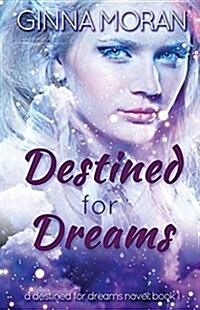 Destined for Dreams (Paperback)