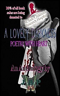 A Lovely Darkness: Poetry with Heart (Paperback)