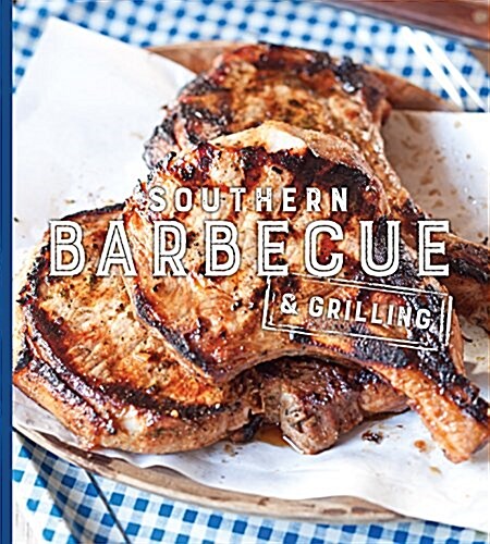 Southern Barbecue & Grilling (Hardcover)