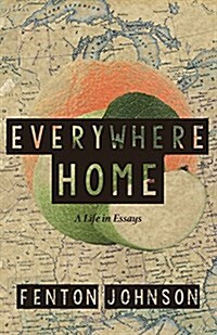 Everywhere Home: A Life in Essays (Paperback)