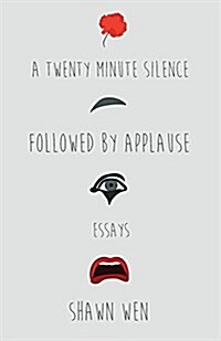 [중고] A Twenty Minute Silence Followed by Applause (Paperback)