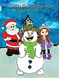 Chilly the Snowman (Hardcover)