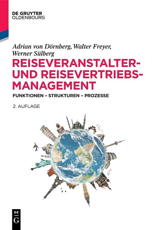 Reiseveranstalter- und Reisevertriebs-Management (Hardcover, 2, 2., Uberarbeite)