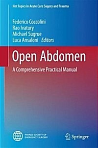 Open Abdomen: A Comprehensive Practical Manual (Hardcover, 2018)