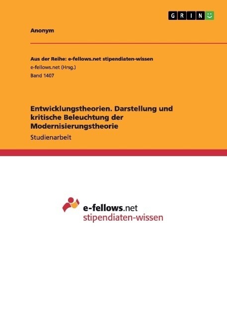 Entwicklungstheorien. Darstellung Und Kritische Beleuchtung Der Modernisierungstheorie (Paperback)