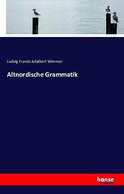 Altnordische Grammatik (Paperback)