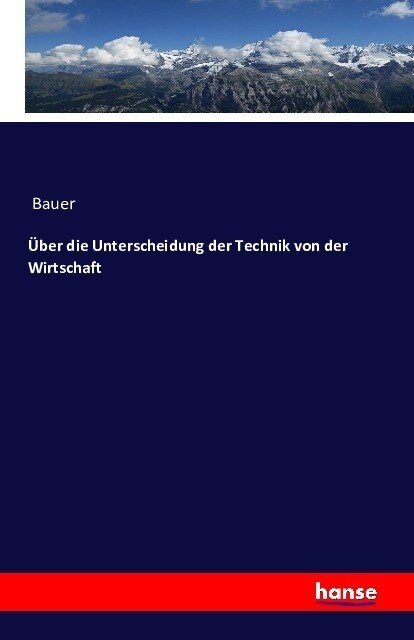 ?er Die Unterscheidung Der Technik Von Der Wirtschaft (Paperback)