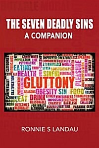 The Seven Deadly Sins : A Companion (Paperback)