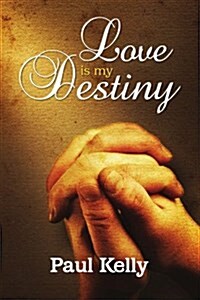 Love is My Destiny (Paperback)