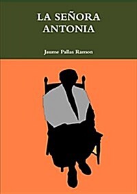 LA Senora Antonia (Paperback)