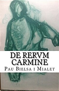 De Rervm Carmine: Formes de composici?po?ica a la Roma del segle primer Teoria universal de la composici?cel-lular (Paperback)