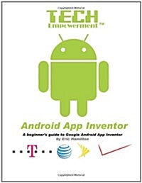 Tech Empowerment : Android App Inventor (Paperback)