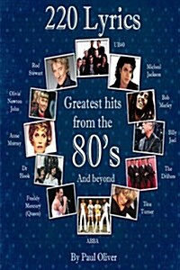 220 Lyrics from the Eighties. (Paperback)