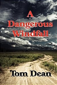 A Dangerous Windfall (Paperback)