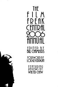 The Film Freak Central 2006 Annual (Paperback)