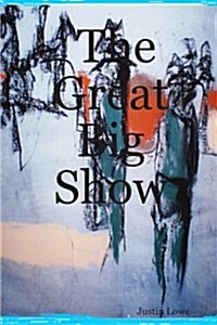 The Great Big Show (Paperback)