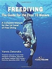 Freediving-The Guide for the First 10 Meters (Paperback)