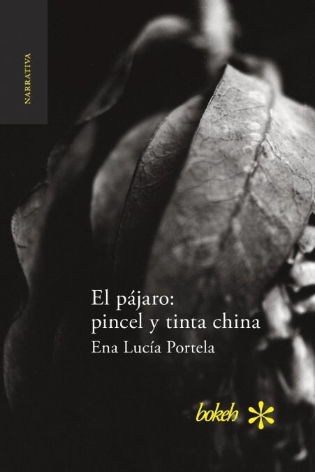 El p?aro: pincel y tinta china (Paperback)