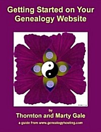 Getting Started on Your Genealogy Website (Paperback)