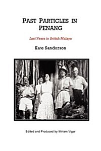 Past Particles in Penang (Paperback)