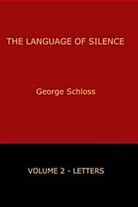 The Language of Silence - Volume 2 (Paperback)