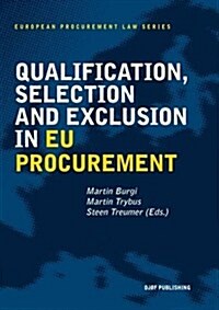 Qualification, Selection and Exclusion in Eu Procurement, Volume 7 (Paperback)
