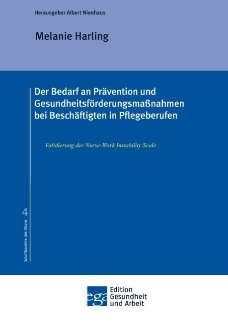 Der Bedarf an Pr?ention und Gesundheitsf?derungsma?ahmen bei Besch?tigten in Pflegeberufen (Paperback)