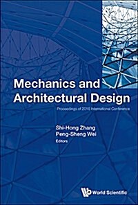 Mechanics and Architectural Design - Proceedings of 2016 International Conference (Hardcover)