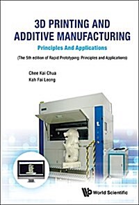 3D Printing and Additive Manufacturing: Principles and Applications - Fifth Edition of Rapid Prototyping (Hardcover)