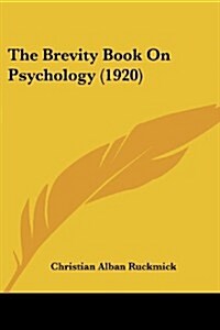 The Brevity Book on Psychology (1920) (Paperback)