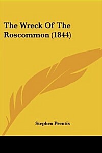 The Wreck of the Roscommon (1844) (Paperback)