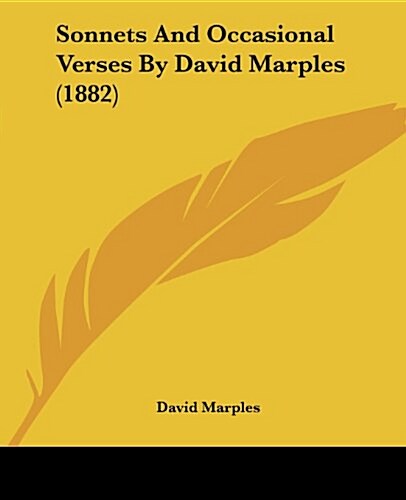 Sonnets and Occasional Verses by David Marples (1882) (Paperback)